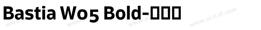 Bastia W05 Bold字体转换